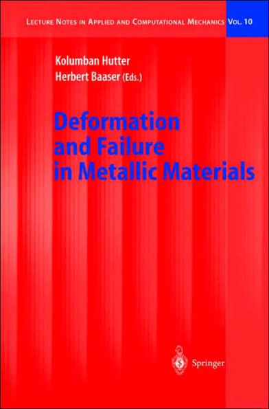 Deformation and Failure in Metallic Materials / Edition 1