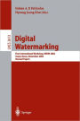 Digital Watermarking: First International Workshop, IWDW 2002, Seoul, Korea, November 21-22, 2002, Revised Papers