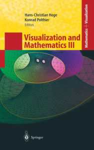 Title: Visualization and Mathematics III / Edition 1, Author: Hans-Christian Hege
