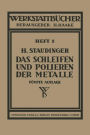 Das Schleifen und Polieren der Metalle