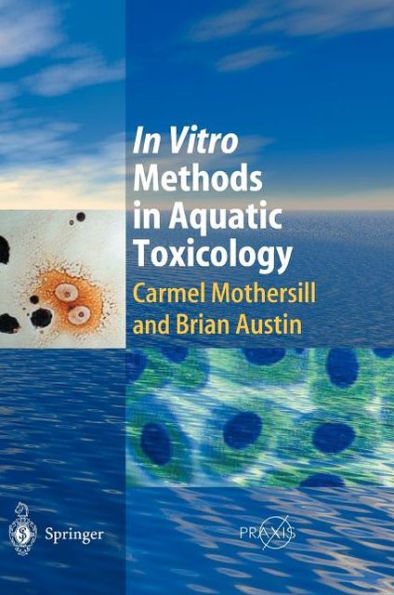 In Vitro Methods in Aquatic Ecotoxicology / Edition 1