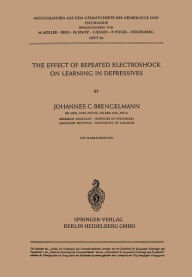 Title: The Effect of Repeated Electroshock on Learning in Depressives, Author: J.C. Brengelmann
