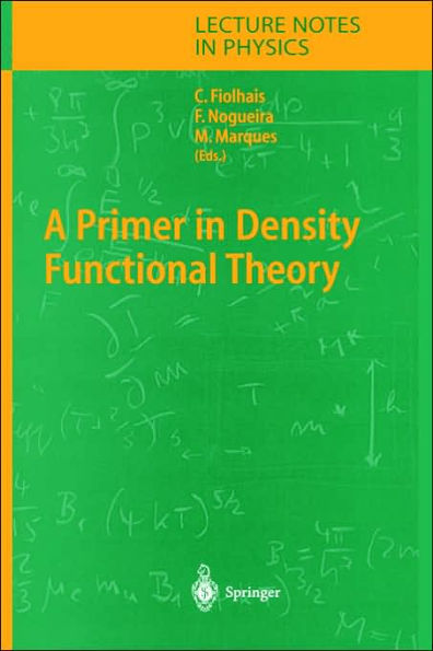 A Primer in Density Functional Theory
