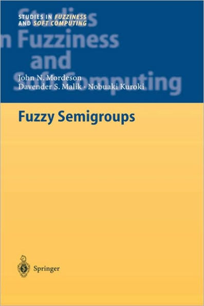 Fuzzy Semigroups / Edition 1