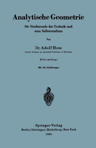 Title: Analytische Geometrie für Studierende der Technik und zum Selbststudium, Author: Adolf Hess