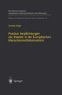 Positive Verpflichtungen der Staaten in der Europï¿½ischen Menschenrechtskonvention: Positive Obligations of States under the European Convention on Human Rights (English Summary)