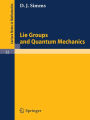 Lie Groups and Quantum Mechanics / Edition 1