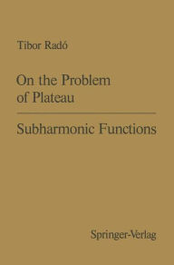 Title: On the Problem of Plateau / Subharmonic Functions, Author: T. Rado