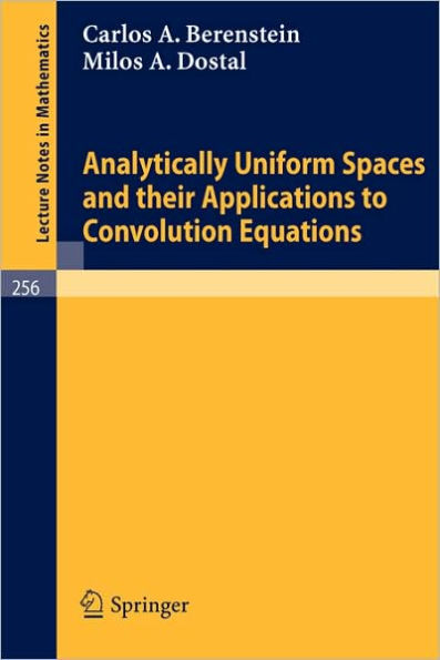 Analytically Uniform Spaces and Their Applications to Convolution Equations / Edition 1