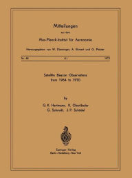 Title: Satellite Beacons Observations from 1964 to 1970, Author: G. K. Hartmann