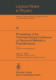 Title: Proceedings of the Third International Conference on Numerical Methods in Fluid Mechanics: Vol. II Problems of Fluid Mechanics, Author: Henri Cabannes