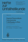 Deutsch-ï¿½sterreichisch-Schweizerische Unfalltagung in Bern: 26. bis 28. Oktober 1972
