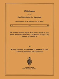 Title: The Southern Boundary Region of the Winter Anomaly in Ionospheric Absorption in Winter 1971/72 Observed on Board the Cargo Vessel Hanau of Hapag-Lloyd Moving between 10ï¿½ and 55ï¿½ N, Author: W. Barke