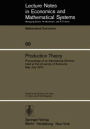 Production Theory: Proceedings of an International Seminar Held at the University at Karlsruhe May - July 1973