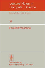 Title: Parallel Processing: Proceedings of the Sagamore Computer Conference, August 20-23, 1974, Author: Feng Tse-Yun