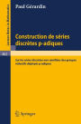 Construction de Series Discretes p-adiques: 