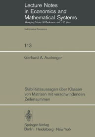 Title: Stabilitätsaussagen über Klassen von Matrizen mit verschwindenden Zeilensummen, Author: Gerhard A. Aschinger
