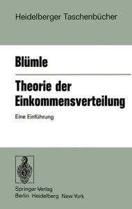 Title: Theorie der Einkommensverteilung: Eine Einführung, Author: G. Blümle