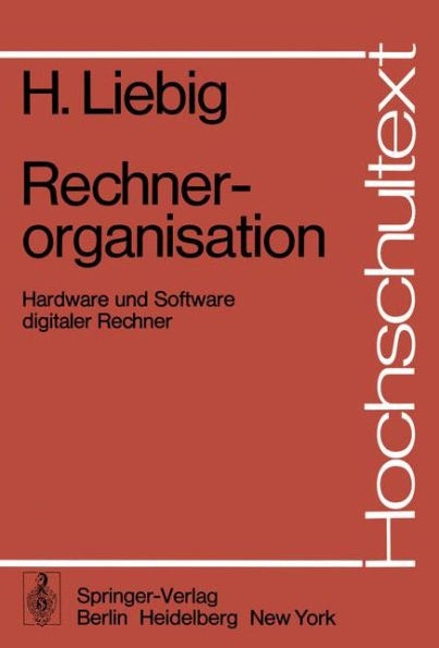 Rechnerorganisation: Hardware und Software digitaler Rechner
