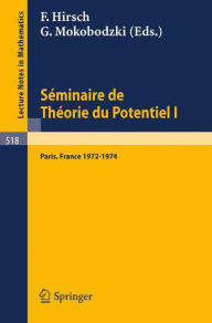 Title: Séminaire de Théorie du Potentiel, Paris, 1972-1974, No. 1 / Edition 1, Author: M. Brelot