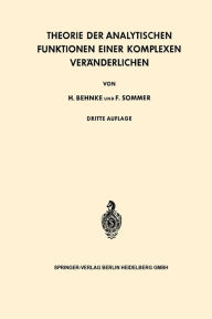 Title: Theorie der Analytischen Funktionen Einer Komplexen Veränderlichen / Edition 3, Author: Heinrich Behnke