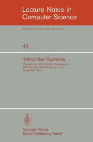 Title: Interactive Systems: Proceedings, 6. Informatik-Symposium, IBM Germany, Bad Homburg v.d.H., September 1976, Author: A. Blaser
