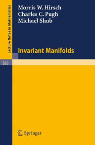 Title: Invariant Manifolds / Edition 1, Author: M.W. Hirsch