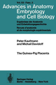 Title: The Guinea-Pig Placenta, Author: P. Kaufmann