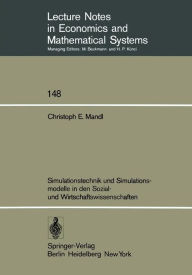 Title: Simulationstechnik und Simulationsmodelle in den Sozial- und Wirtschaftswissenschaften, Author: C.E. Mandl