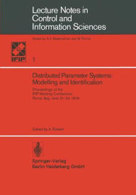 Title: Distributed Parameter Systems: Modelling and Identification: Proceedings of the IFIP Working Conference, Rome, Italy, June 21-24, 1976, Author: A. Ruberti