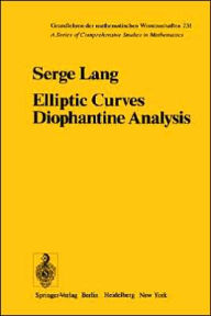 Title: Elliptic Curves: Diophantine Analysis / Edition 1, Author: S. Lang