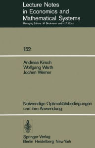Title: Notwendige Optimalitï¿½tsbedingungen und ihre Anwendung, Author: A. Kirsch