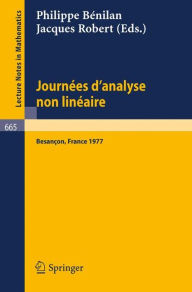 Title: Journees d'Analyse Non Lineaire: Proceedings, Besancon, France, June 1977 / Edition 1, Author: Philippe Bénilan