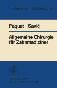 Title: Allgemeine Chirurgie für Zahnmediziner, Author: K.-J. Paquet