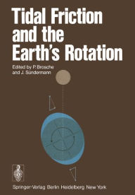 Title: Tidal Friction and the Earth's Rotation, Author: P. Brosche