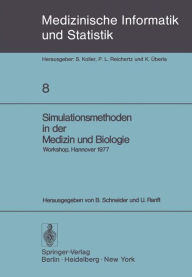 Title: Simulationsmethoden in der Medizin und Biologie: Workshop, Hannover, 29. Sept.-1. Okt. 1977, Author: B. Schneider
