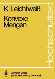 Title: Konvexe Mengen, Author: K. Leichtweiï