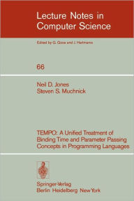 Title: TEMPO: A Unified Treatment of Binding Time and Parameter Passing Concepts in Programming Languaues, Author: N. D. Jones
