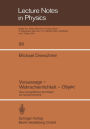Voraussage - Wahrscheinlichkeit - Objekt: Über die begrifflichen Grundlagen der Quantenmechanik