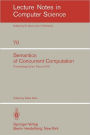 Semantics of Concurrent Computation: Proceedings of the International Symposium Evian, France, July 2-4, 1979