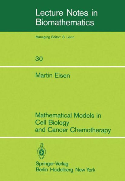 Mathematical Models in Cell Biology and Cancer Chemotherapy