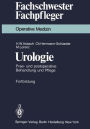 Urologie: Prae- und postoperative Behandlung und Pflege