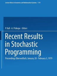 Title: Recent Results in Stochastic Programming: Proceedings, Oberwolfach, January 28 - February 3, 1979, Author: P. Kall