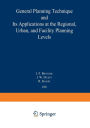 Topaz: General Planning Technique and its Applications at the Regional, Urban, and Facility Planning Levels