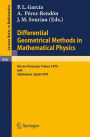 Differential Geometrical Methods in Mathematical Physics: Proceedings of the Conference Held at Aix-en-Provence, September 3-7, 1979 and Salamanca, September 10-14, 1979 / Edition 1