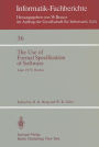 The Use of Formal Specification of Software: June 25-27, 1979, Berlin