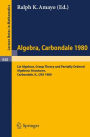 Algebra. Carbondale 1980.: Lie Algebras, Group Theory and Partially Ordered Algebraic Structures. Proceedings of the Southern Illinois Algebra Conference, Carbondale, April 18-19, 1980
