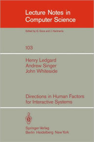 Title: Directions in Human Factors for Interactive Systems, Author: H. Ledgard