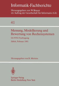 Title: Messung, Modellierung und Bewertung von Rechensystemen: GI-NTG Fachtagung Jï¿½lich, 23.-25. Februar 1981, Author: B. Mertens