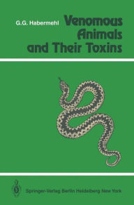 Title: Venomous Animals and Their Toxins, Author: G. Habermehl